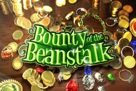 bounty of the beanstalk casino|Bounty of the Beanstalk .